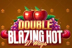 Double Blazing Hot 27 Ways