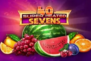 40 Super Heated Sevens
